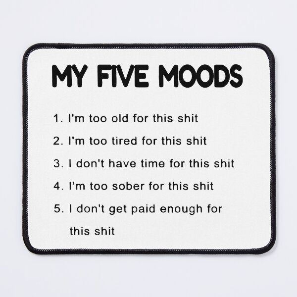 Item preview, My Five Moods designed and sold by SlickMerch.