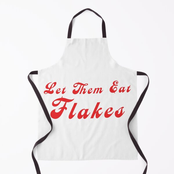 Item preview, Let Them Eat Flakes - 'tis the start of the The French, umm HEALTH Revolution - Thank you RFK designed and sold by pelagio.