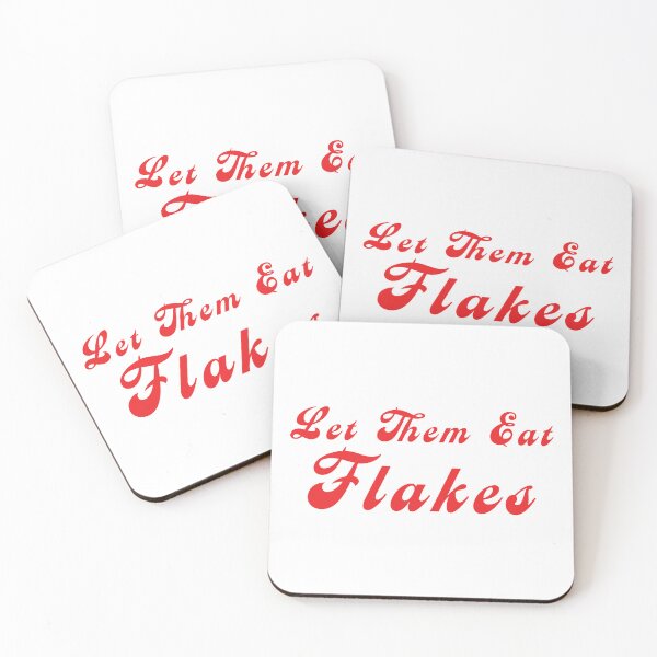Item preview, Let Them Eat Flakes - 'tis the start of the The French, umm HEALTH Revolution - Thank you RFK designed and sold by pelagio.
