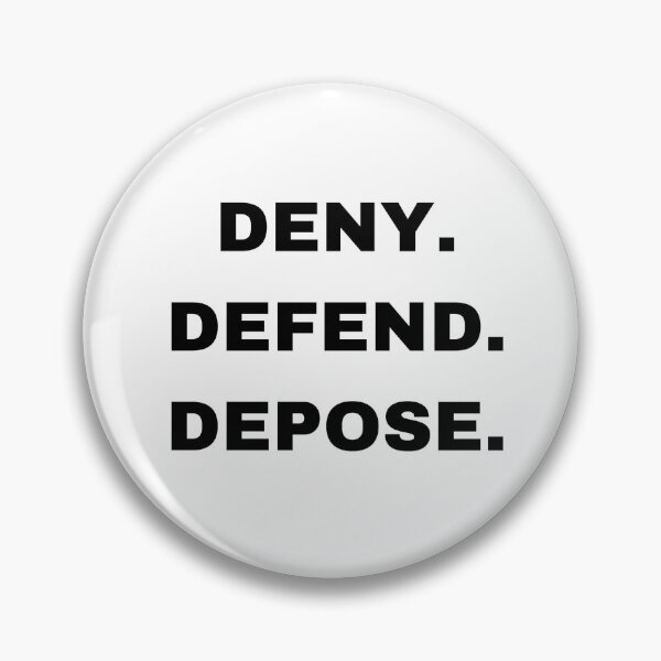 Item preview, Deny. Defend. Depose.  designed and sold by ryry529.