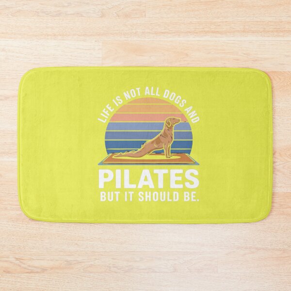 Item preview, Life is not all DOGS and PILATES but it should be  designed and sold by artofProduct.