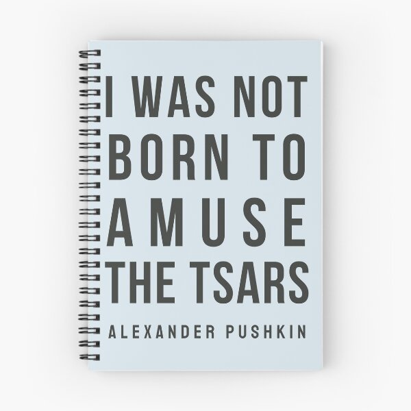 Item preview, Copy of Alexander Pushkin quote: I was not born to amuse the Tsars designed and sold by artbleed.
