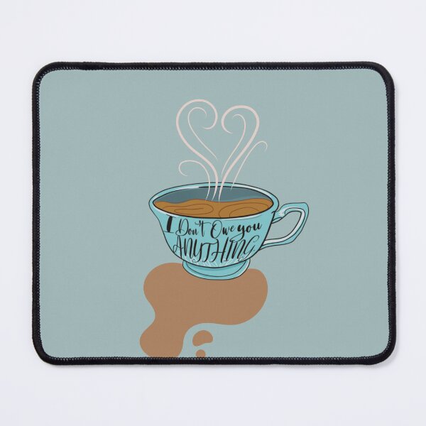 Item preview, I Don't Owe You Anything designed and sold by KimSugarArt.