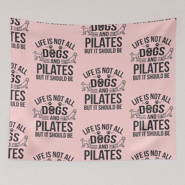 Item preview, Life is not all DOGS and PILATES but it should be  designed and sold by artofProduct.