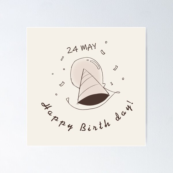 Item preview, Happy birthday 24 may designed and sold by Malonsan.