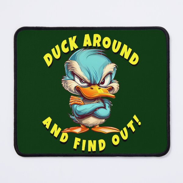 Item preview, Duck Around And Find Out designed and sold by GuwdTCo.