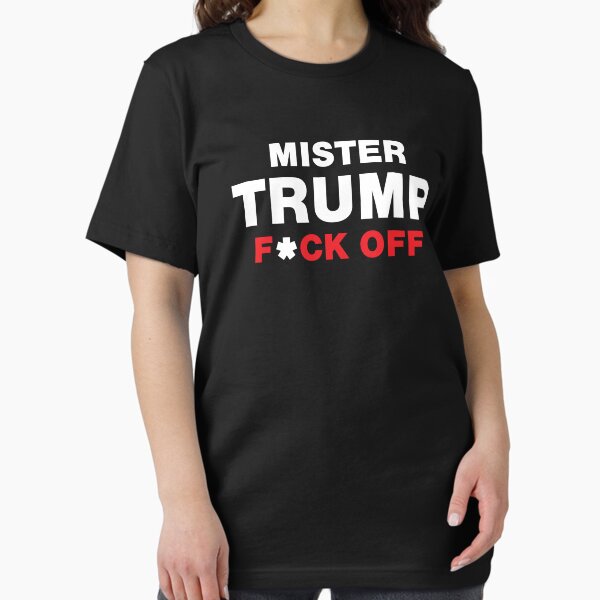 Item preview, MISTER TRUMP F OFF designed and sold by Mclickster.
