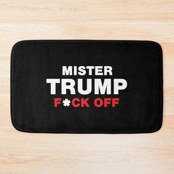 Item preview, MISTER TRUMP F OFF designed and sold by Mclickster.