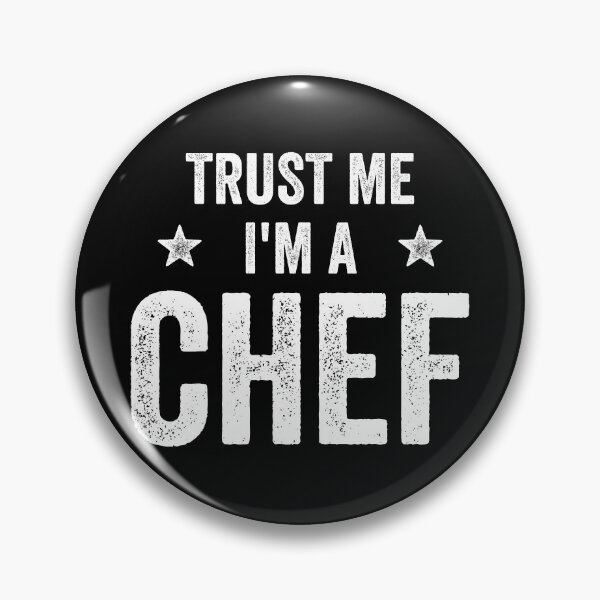 Item preview, Trust Me I'm A Chef Funny Chef designed and sold by RareBunny.