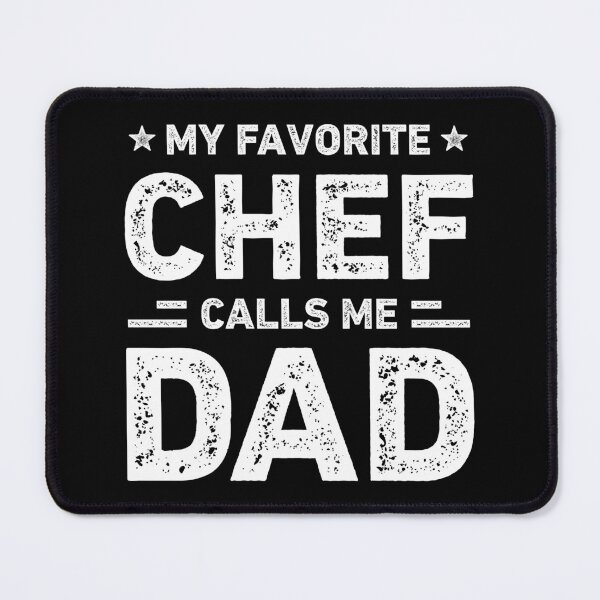 Item preview, My Favorite Chef Calls Me Dad Chef Dad designed and sold by RareBunny.