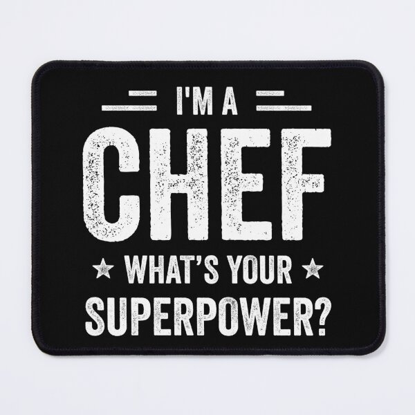 Item preview, I'm A Chef What's Your Superpower Funny Chef designed and sold by RareBunny.