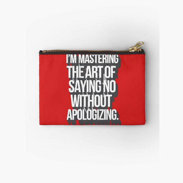 Item preview, No Apologies designed and sold by Bliss Find And Design.