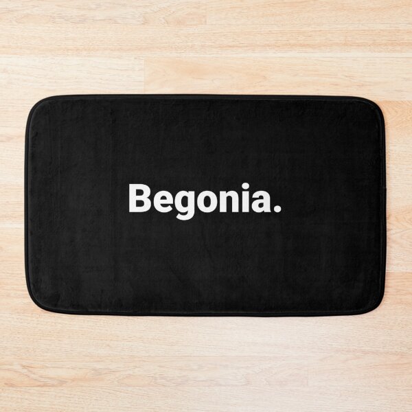 Item preview, Begonia. designed and sold by Text-based T-Shirts and Gifts.