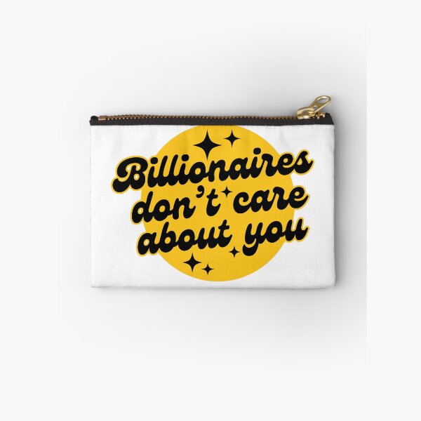 Item preview, billionaires dont care about you (blk/ylw) designed and sold by nelliclaire.
