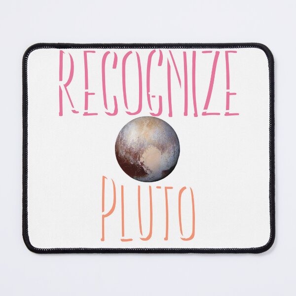 Item preview, Recognize Pluto designed and sold by Mercury's Space.