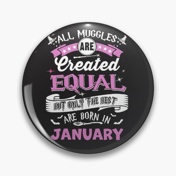 Item preview, All Muggles are Create Equal Born in January T-Shirt designed and sold by StreetArtPro.