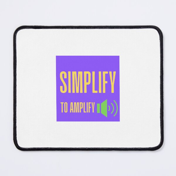 Item preview, Simplify to amplify. designed and sold by PapaMatrix.