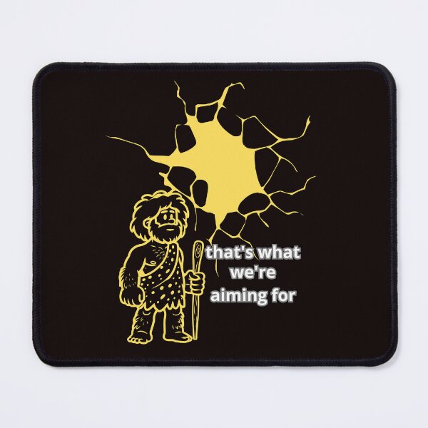Item preview, THAT'S WHAT WE'RE AIMING FOR designed and sold by Tadeusz1.