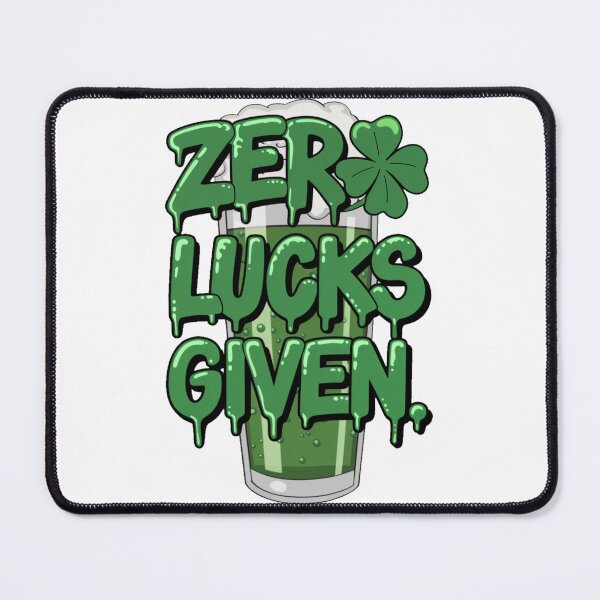 Item preview, Irish St Patricks day Ireland - "Zero Lucks Given St. Patrick's Tee" designed and sold by stickercuffs.