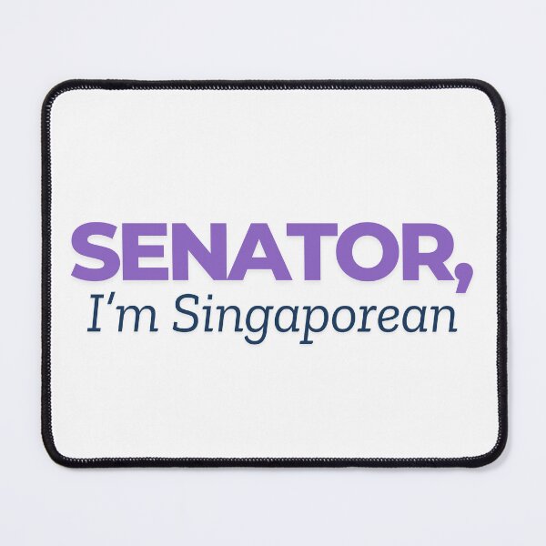 Item preview, Senator, I’m Singaporean Meme designed and sold by werecooked.