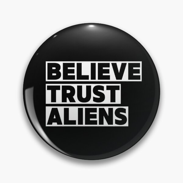 Item preview, Believe Trust Aliens - Funny Quote designed and sold by LMoonDesigns.