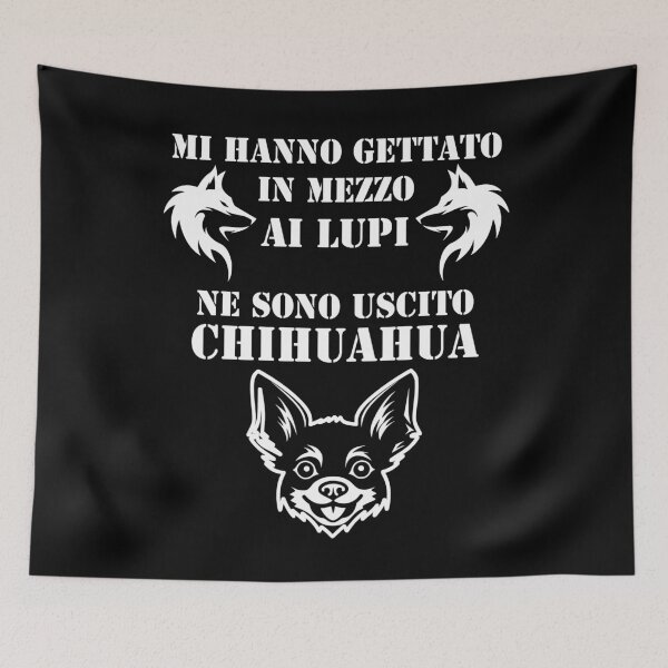 Item preview, Mi hanno gettato in mezzo ai lupi ne sono uscito chihuahua Funny designed and sold by superpixus.