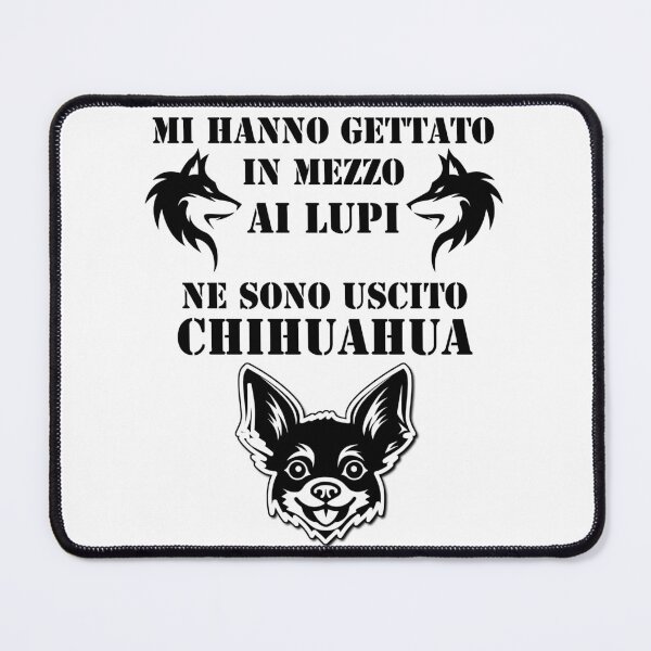 Item preview, Mi hanno gettato in mezzo ai lupi ne sono uscito chihuahua Funny white designed and sold by superpixus.