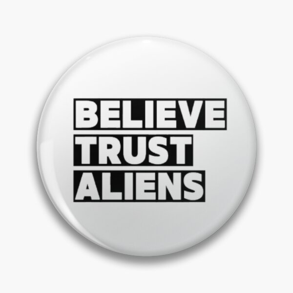 Item preview, Believe Trust Aliens - Funny Quote designed and sold by LMoonDesigns.