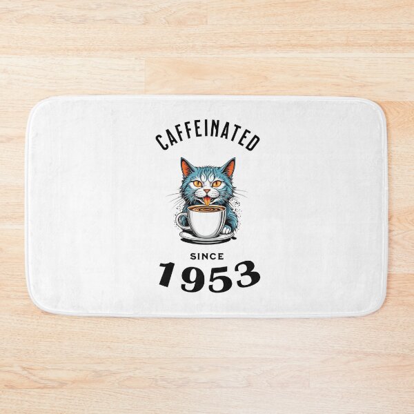 Item preview, Cat Caffeinated Since 1953 designed and sold by LegendaryDesigns.