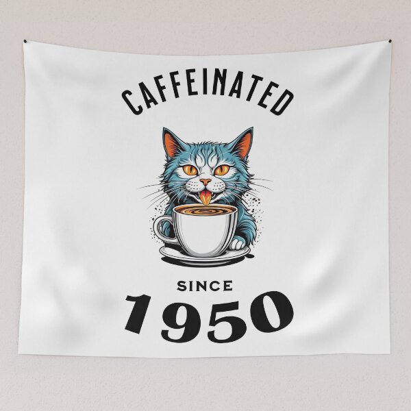 Item preview, Cat Caffeinated Since 1950 designed and sold by LegendaryDesigns.