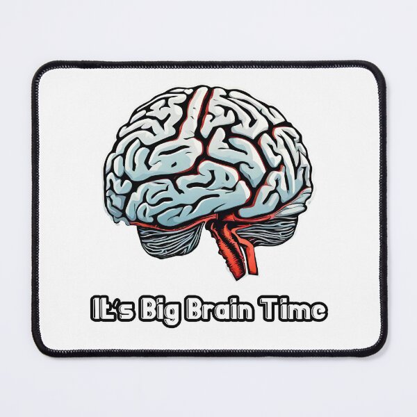 Item preview, It's Big Brain Time 1 designed and sold by Tom-Johnson.