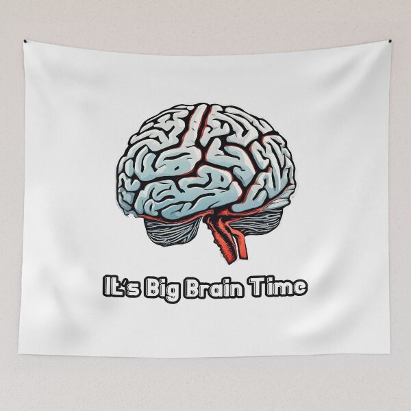 Item preview, It's Big Brain Time 1 designed and sold by Tom-Johnson.
