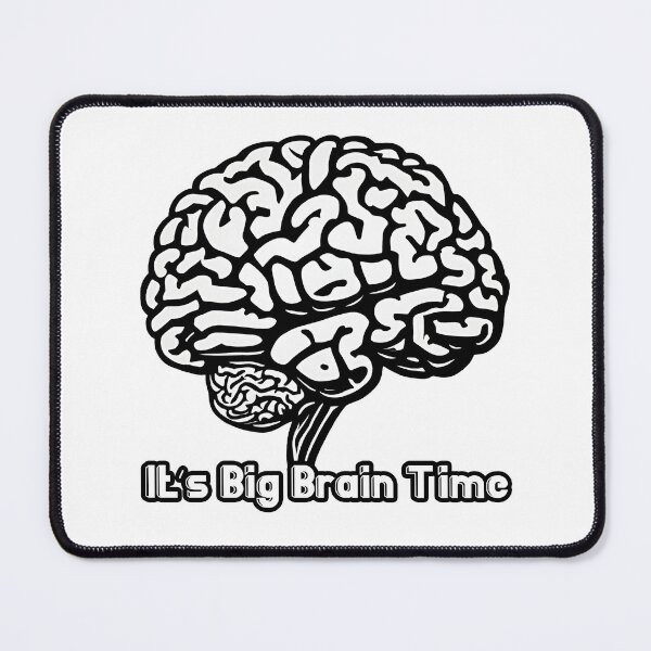 Item preview, It's Big Brain Time 3 designed and sold by Tom-Johnson.