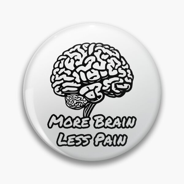 Item preview, More Brain, Less Pain 1 designed and sold by Tom-Johnson.