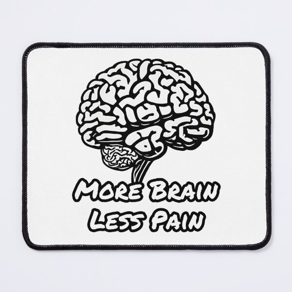 Item preview, More Brain, Less Pain 1 designed and sold by Tom-Johnson.