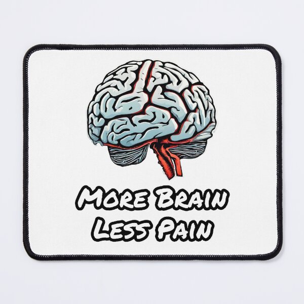 Item preview, More Brain, Less Pain 2 designed and sold by Tom-Johnson.