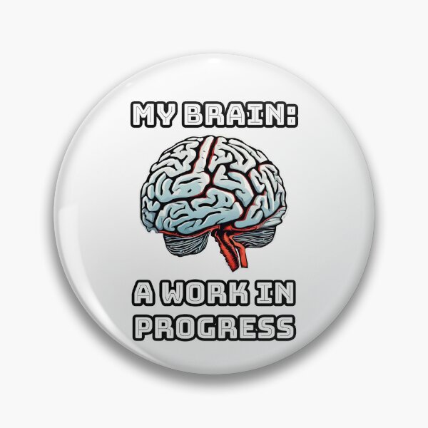 Item preview, My Brain A Work in Progress 1 designed and sold by Tom-Johnson.