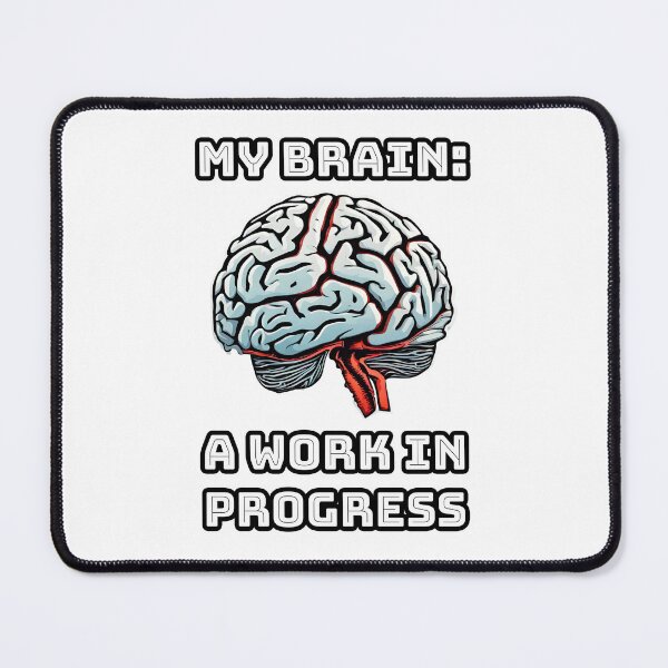 Item preview, My Brain A Work in Progress 1 designed and sold by Tom-Johnson.