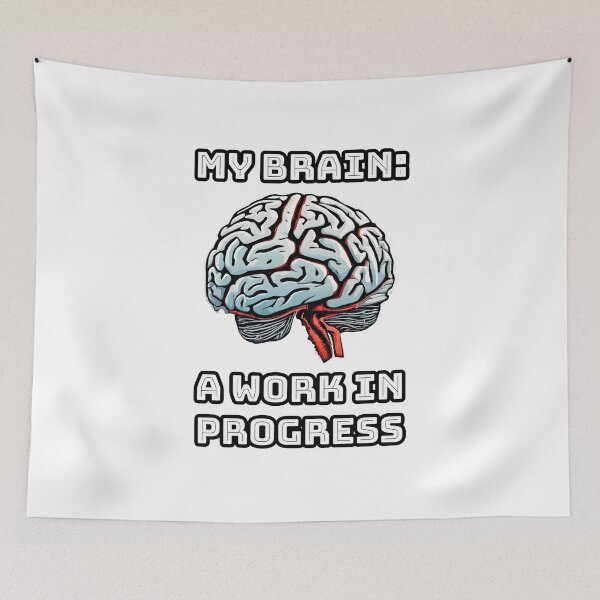 Item preview, My Brain A Work in Progress 1 designed and sold by Tom-Johnson.