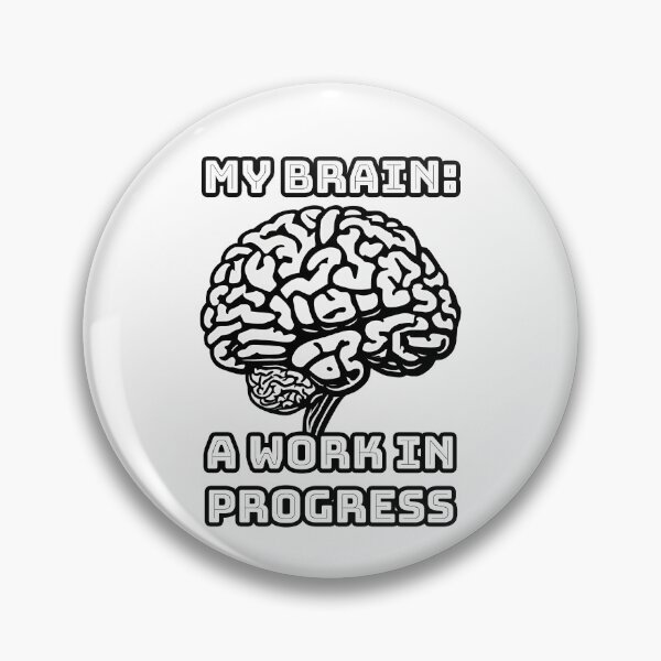 Item preview, My Brain A Work in Progress 3 designed and sold by Tom-Johnson.