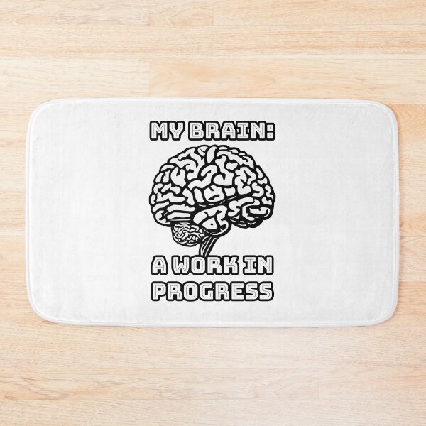 Item preview, My Brain A Work in Progress 3 designed and sold by Tom-Johnson.