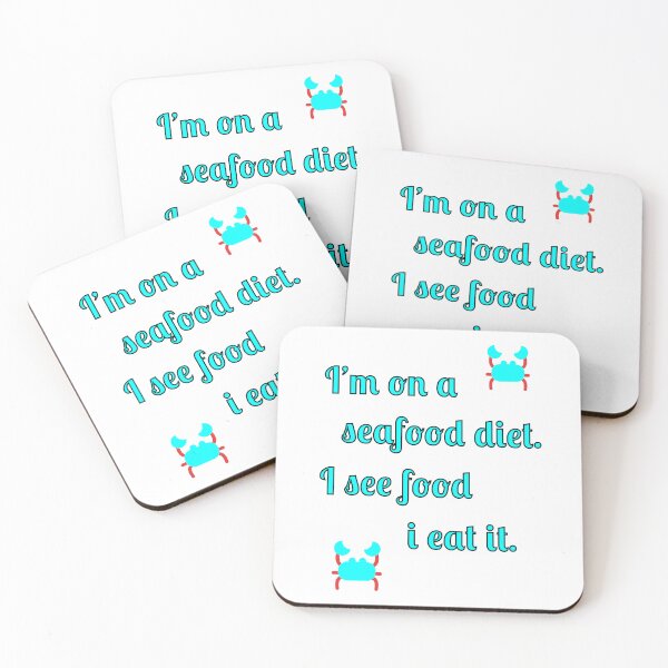 Item preview, I'm on a seafood diet. I see food and I eat it designed and sold by Fleetwood1994.