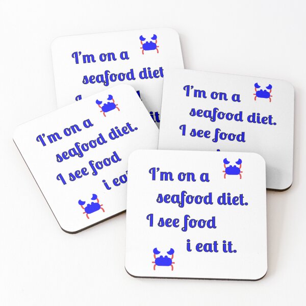 Item preview, I'm on a seafood diet. I see food and I eat it designed and sold by Fleetwood1994.