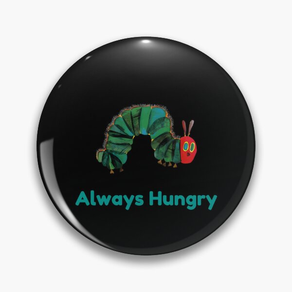 Item preview, Day Gift For  Always Hungry Funny Toddler Outfit Funny New Mom Gift First Birthday Gift Funny New Mum Humour Hungry Caterpillar Book Week Kids Small Gifts designed and sold by EdgarCollier.