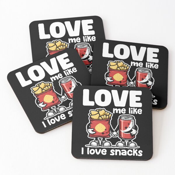 Item preview, LOVE ME LIKE I LOVE SNACKS - HAPPY VALENTINES GIFT designed and sold by KEF Custom.