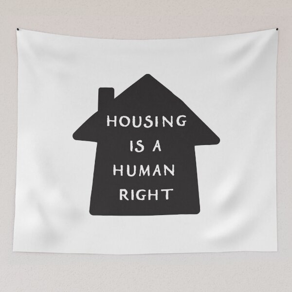 Item preview, Housing is a Human Right designed and sold by HeyGoAway.