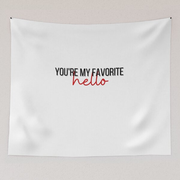 Item preview, jegulus wolfstar you're my favorite hello designed and sold by Paws and Play.