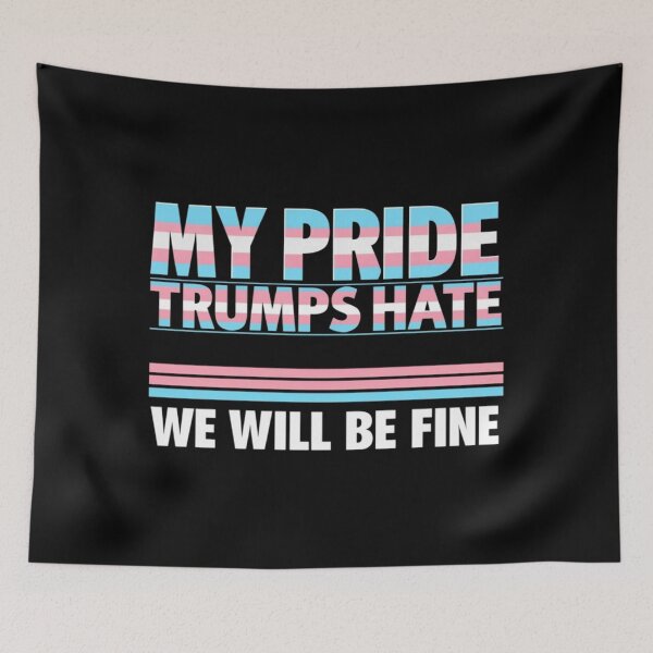 Item preview, My Pride, Trumps Hate -Trans Pride LGBTQ Pride Graphic Design designed and sold by ItsAKinkThing.
