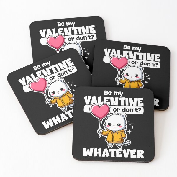 Item preview, BE MY VALENTINE OR DON'T, WHATEVER - HAPPY VALENTINES GIFT designed and sold by KEF Custom.