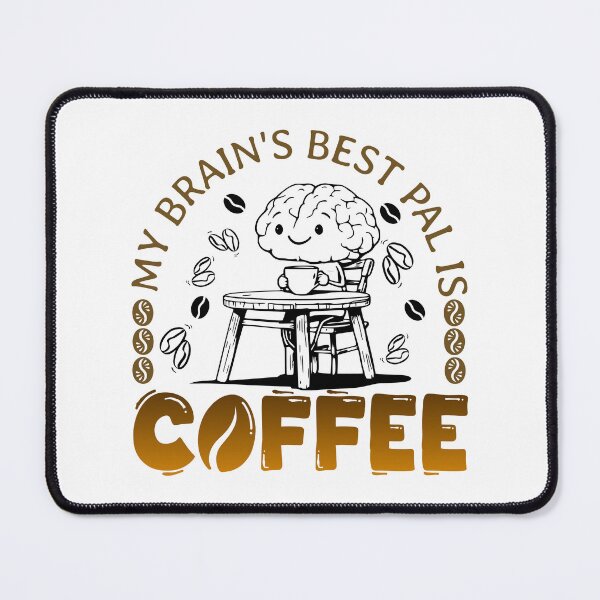 Item preview, Coffee Brain Pal designed and sold by HarmonyCreation.